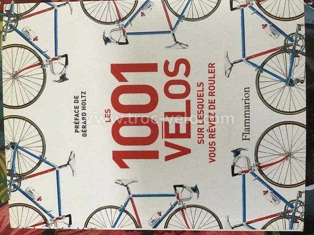 1001 vélos sur lesquels vous rêvez de rouler - 1